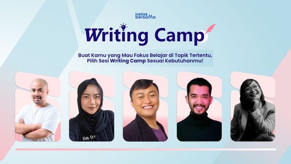 Writing Camp : Belajar Sesuai Kebutuhanmu!